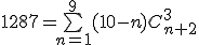 1287=\bigsum_{n=1}^{9}(10-n)C_{n+2}^3